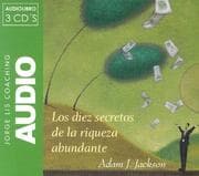 Tapa de Los Diez Secretos De La Riqueza Abundante/ 10 Secrets of Abundant Wealth (Jorge Lis Coaching)