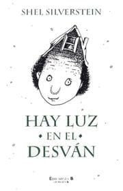 Tapa de Hay luz en el desvan (Escritura Desatada)