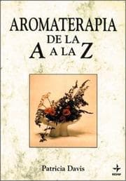 Tapa de Aromaterapia de La A A La Z (Plus Vitae)
