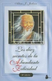 Tapa de Los 10 Secretos de la Abundante Felicidad