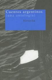 Tapa de Cuentos Argentinos : Una antologia / Anthology of Argentine Stories