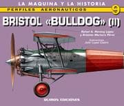 Tapa de BRISTOL BULLDOG II (Perfiles Aeronauticos: La Maquina y la Historia)