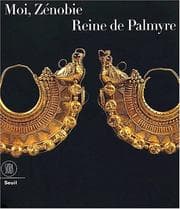 Tapa de Moi, Zénobie, reine de Palmyre
