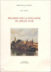 Tapa de Regards sur la Hollande du Siècle d'or