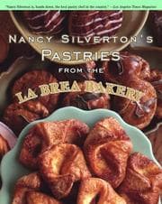 Tapa de Nancy Silverton's Pastries from the La Brea Bakery