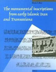 Tapa de The monumental inscriptions from early Islamic Iran and Transoxiana