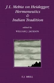 Tapa de J.L. Mehta on Heidegger, hermeneutics, and Indian tradition