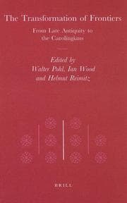 Tapa de The Transformation of frontiers from late antiquity to the Carolingians