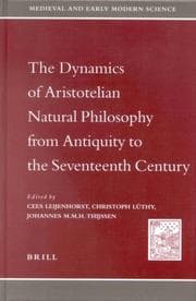 Tapa de The dynamics of Aristotelian natural philosophy from antiquity to the seventeenth century