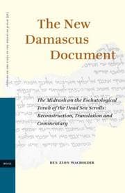 Tapa de The New Damascus Document: The Midrash On The Eschatological Torah Of The Dead Sea Scrolls