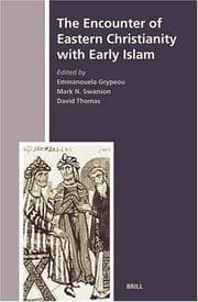 Tapa de The encounter of Eastern Christianity with early Islam
