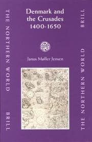 Tapa de Denmark and the Crusades, 1400-1650 (The Northern World)