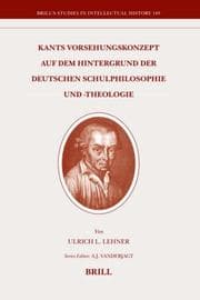 Tapa de Kants Vorsehungskonzept Auf Dem Hintergrund Der Deutschen Schulphilosophie Und -theologie (Brill's Studies in Intellectual History)