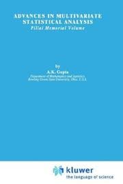 Tapa de Advances in Multivariate Statistical Analysis: Pillai Memorial Volume (Theory and Decision Library B:)