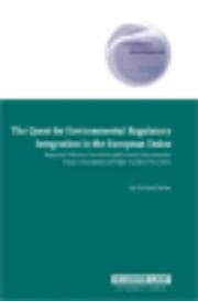 Tapa de The Quest for Environmental Regulatory Integration in the European Union