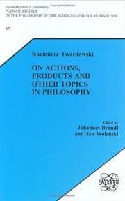 Tapa de Kazimierz Twardowski on Actions, Products and Other Topics in Philosophy