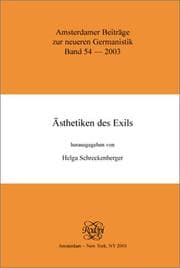 Tapa de Ästhetiken des Exils (Amsterdamer Beiträge zur neueren Germanistik 54)