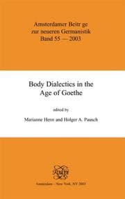 Tapa de Body dialectics in the age of Goethe