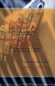 Tapa de Discursive Geographies/Géographies discursives. Writing Space and Place in French/Lécriture de lespace et du lieu en français (Francopolyphonies 2)
