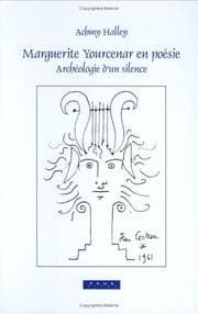 Tapa de Marguerite Yourcenar en poésie. Archéologie dun silence
