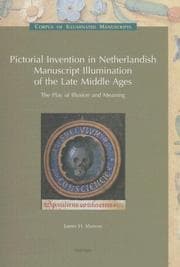 Tapa de Pictorial Invention in Netherlandish Manuscript Illumination of the Late Middle Ages