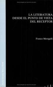 Tapa de La Literatura Desde el Punto de Vista del Receptor (Texto y Teoria: Teoria Literaria 3)
