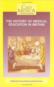 Tapa de The History Of Medical Education In Britain.(Clio Medica/The Wellcome Institute Series in the History of Medicine 30) (Clio Medica)