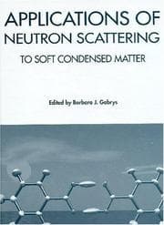 Tapa de Applications of Neutron Scattering to Soft Condensed Matter