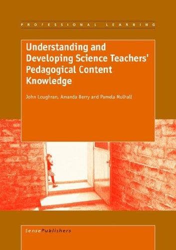 Tapa de Understanding and developing science teachers' pedagogical content knowledge