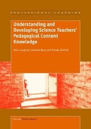Tapa de Understanding and developing science teachers' pedagogical content knowledge