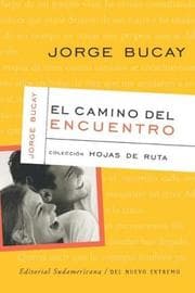 Tapa de El Camino Del Encuentro/the Meeting Road