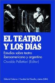 Tapa de El Teatro Y Los Dias/the Theater and the Days