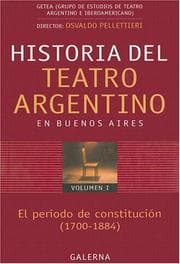 Tapa de Historia del Teatro Argentino en Buenos Aires, Volumen I