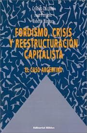 Tapa de Fordismo, crisis y reestructuracioń capitalista