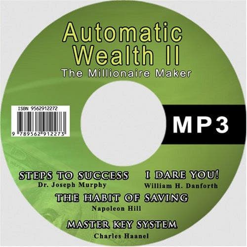 Tapa de Automatic Wealth II: The Millionaire Maker - Including:The Master Key System,The Habit Of Saving,Steps To Success:Think Yourself Rich,I Dare You!