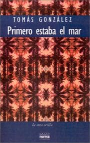 Tapa de Primero Estaba El Mar
