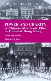 Tapa de Power and Charity: A Chinese Merchant Elite in Colonial Hong Kong (Echoes: Classics of Hong Kong Culture and History)