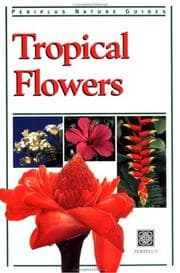 Tapa de Tropical Flowers (Periplus Nature Guides)