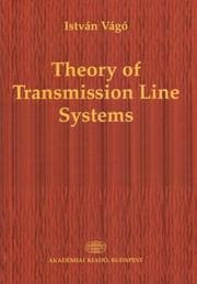 Tapa de Theory of Transmission Line Systems