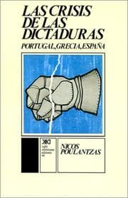 Tapa de LA CRISIS DE LAS DICTADURAS.PORTUGAL,GRECIA,ESPAÑA