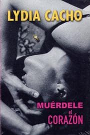Tapa de Muerdele El Corazon/ Bite the Heart