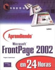 Tapa de Aprendiendo Microsoft frontpage 2002 / Sams Teach Yourself Microsoft FrontPage 2002 in 24 hours