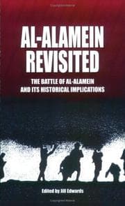 Tapa de Al-Alamein Revisited: The Battle of Al-Alamein and Its Historical Implications