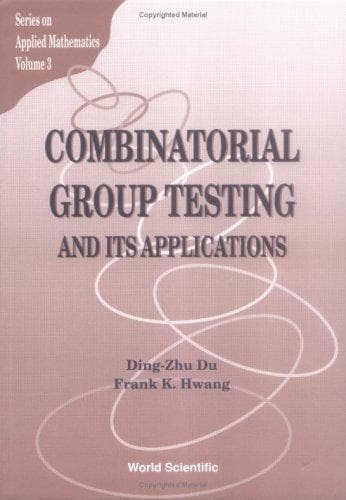 Tapa de Combinatorial Group Testing and Applications (Series on Applied Mathematics, Vol 3)
