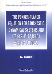 Tapa de The Fokker-Planck equation for stochastic dynamical systems and its explicit steady state solutions