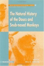 Tapa de The Natural History of the Doucs and Snub-Nosed Monkeys (Recent Advances in Human Biology, Vol 4)