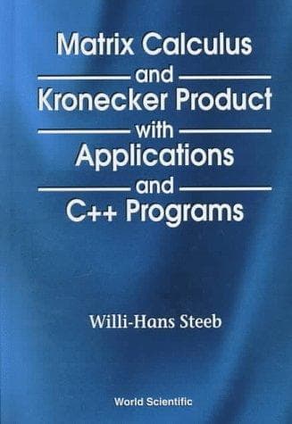 Tapa de Matrix calculus and Kronecker product with applications and C++ programs