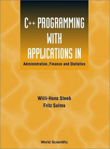 Tapa de C++ Programming with Applications in Administration, Finance and Statistics