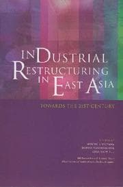 Tapa de Industrial Restructuring in East Asia (ISEAS Current Economic Affairs)
