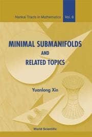 Tapa de Minimal Submanifolds and Related Topics (Nankai Tracts in Mathematics)